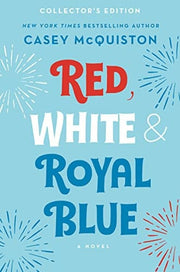 Red, White & Royal Blue: Collector's Edition A Novel