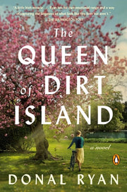 The Queen of Dirt Island A Novel