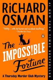 The Impossible Fortune: A Thursday Murder Club Mystery