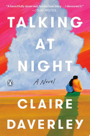 Talking at Night A Novel