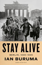Stay Alive Berlin, 1939-1945
