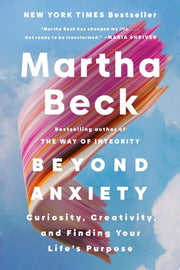 Beyond Anxiety: Curiosity, Creativity, and Finding