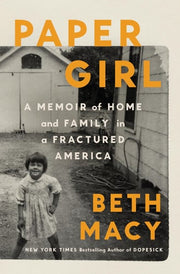 Paper Girl: A Memoir of Home and Family in a Fract