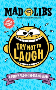 Try Not to Laugh Mad Libs A Funny Fill-in-the-Blank Game