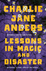 Lessons in Magic and Disaster