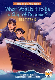 What Was Built to Be a Ship of Dreams? : the Titanic