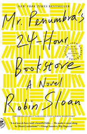 Mr Penumbras 24-Hour Bookstore 10th Anniversary Ed