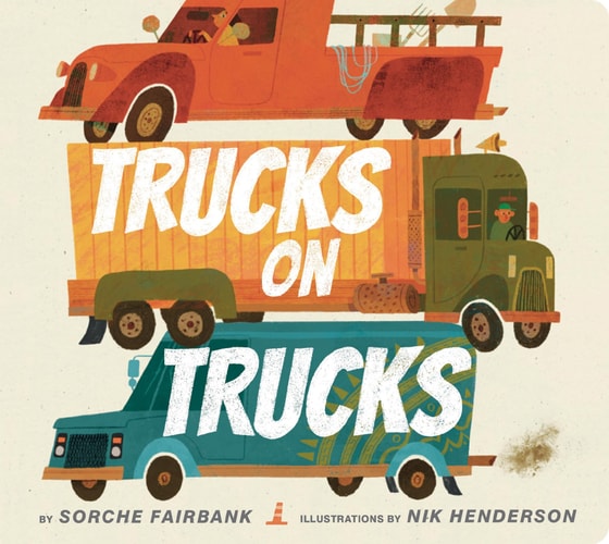 Trucks on Trucks: A Board Book for Kids (Ages 0-4) Who Love Vehicles and Things That Go