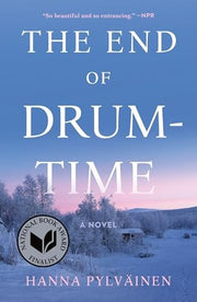 End of Drum-Time: A Novel