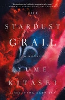 The Stardust Grail A Novel