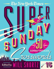 New York Times Super Sunday Crosswords Volume 15 5
