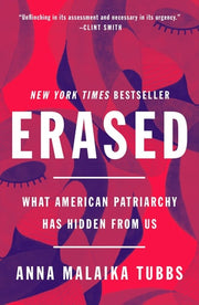 Erased What American Patriarchy Has Hidden from Us