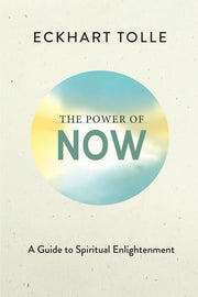 The Power of Now: A Guide to Spiritual Enlightenment (Deluxe Edition)