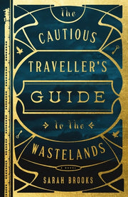 Cautious Traveller's Guide to the Wastelands: A No