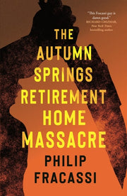 Autumn Springs Retirement Home Massacre