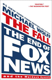 Fall: The End of Fox News and the Murdoch Dynasty