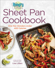 Hungry Girl Sheet Pan Cookbook: One-Pan Wonders Un