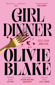 Girl Dinner - A Novel