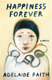 Happiness Forever: A Novel