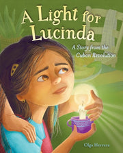 A Light for Lucinda - A Story from the Cuban Revolution