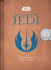 Star Wars: The Secrets of the Jedi (Middle Grade Edition) The Chronicles of Luke Skywalker