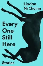 Every One Still Here Stories