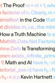 The Proof in the Code How a Truth Machine Is Transforming Math and AI