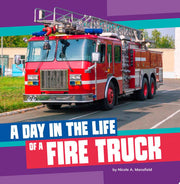 Day in the Life of a Fire Truck