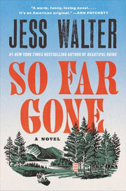So Far Gone - A Novel