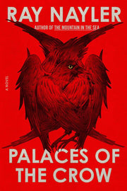 Palaces of the Crow: A Novel
