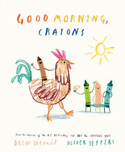 Good Morning, Crayons (The Crayons Celebrate)