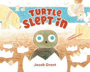 Turtle Slept In