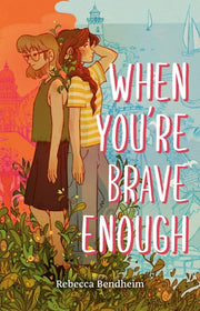 When You're Brave Enough