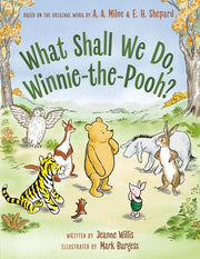 What Shall We Do, Winnie-the-Pooh?
