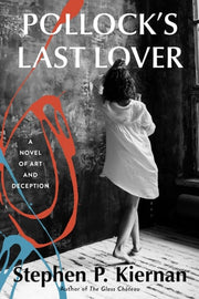 Pollock's Last Lover A Novel of Art and Deception