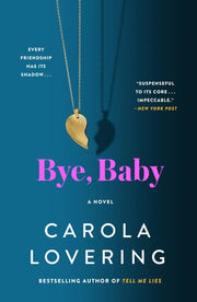 Bye, Baby A Novel