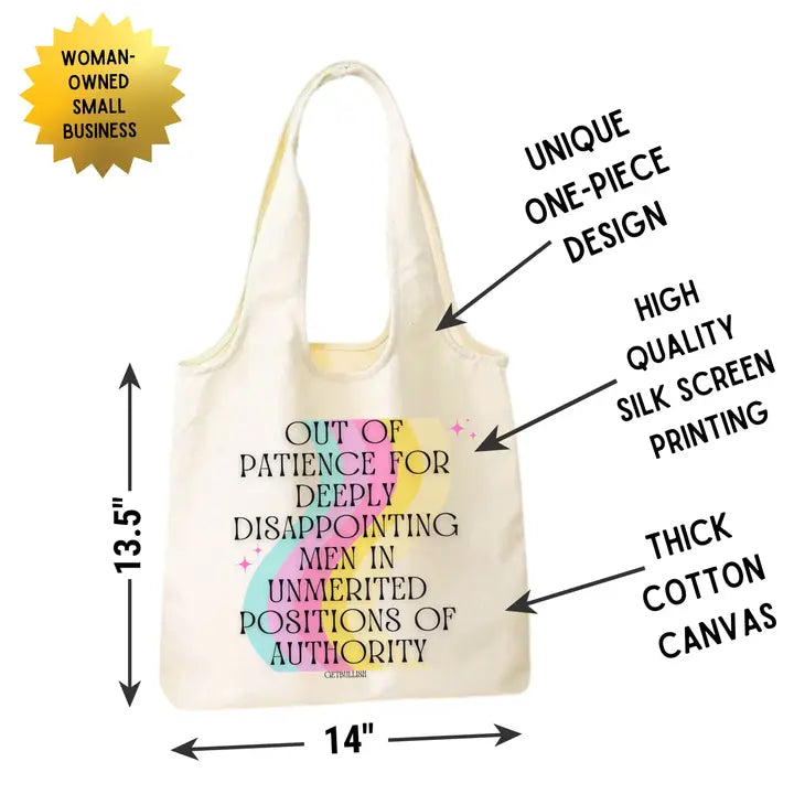 Feminist Tote "Out of Patience For Disappointing Men"