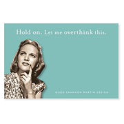 SHANNON MARTIN DESIGN Hold On. Let Me Overthink This Sticky Notes in Blue