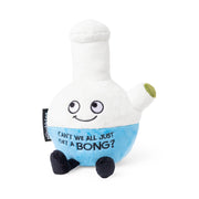 Plush Bong - Cant We All Just Get A Bong by Homeportonline