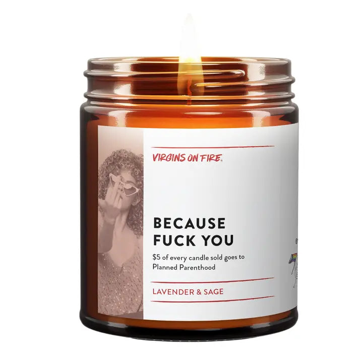 Because Fuck You Candle