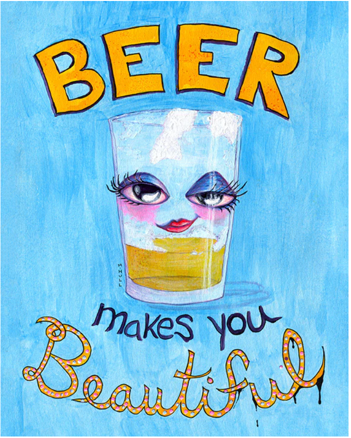 Martha Hull - Beer Makes You Beautiful Greeting Card by SidePony Boutique