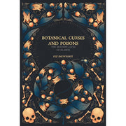 Botanical Curses & Poisons: The Shadow Lives of Plants