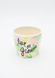 Keep On Growin' Pink Green White Pot