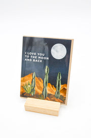 "I Love You To The Moon And Back" Card - Cactus