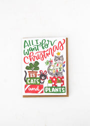 "All I Want For Christmas is Cats and Plants" Card
