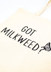 Small Cream Tote Bag - "Got Milkweed?"