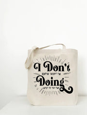 I Don't Know What I'm Doing - Tote