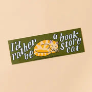 I'd Rather Be a Bookstore Cat Bumper Sticker