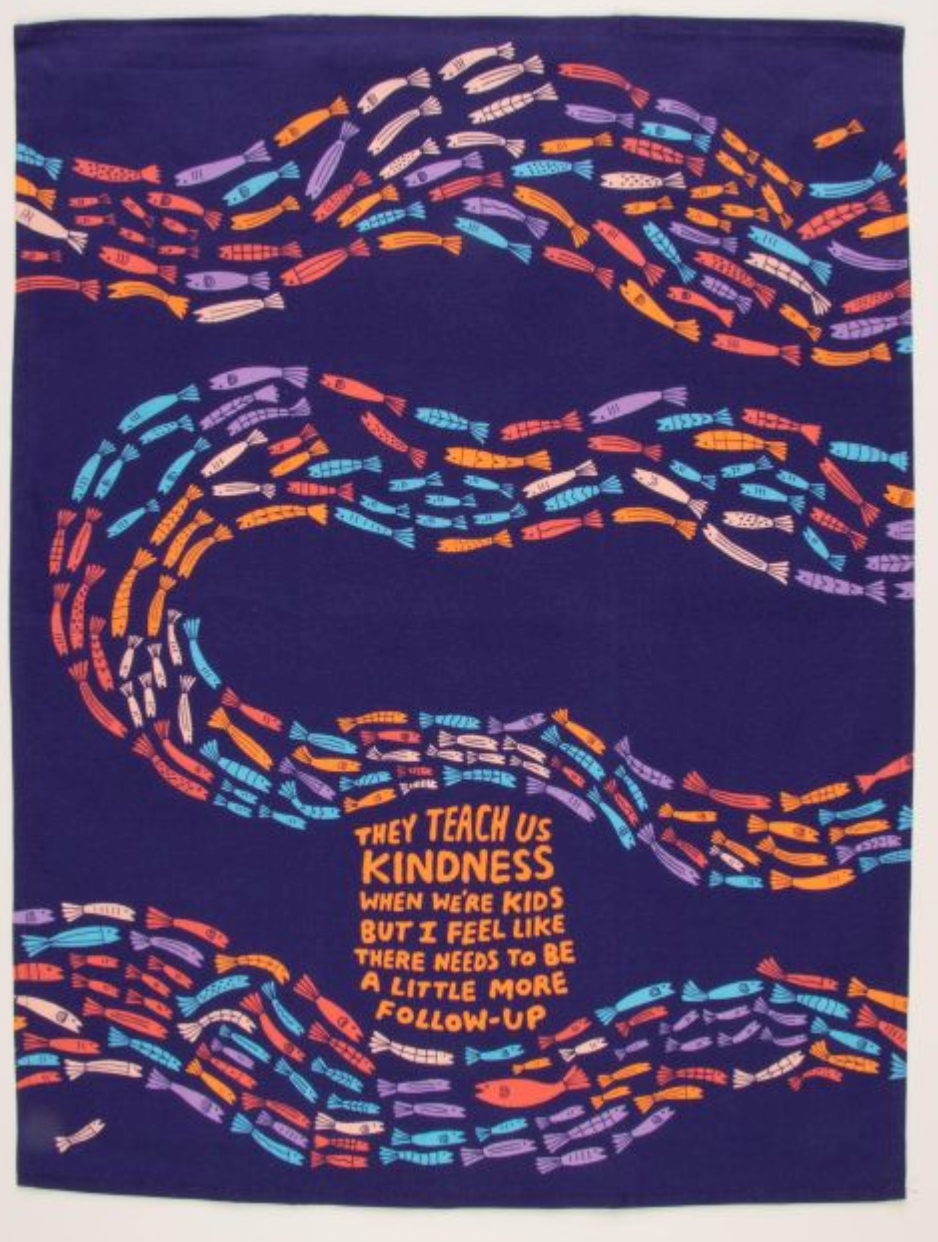 Dish Towels - They Teach Us Kindness by SidePony Boutique