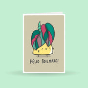 Hello Soil-Mate Plant Greeting Card